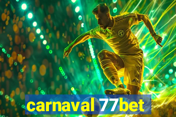 carnaval 77bet